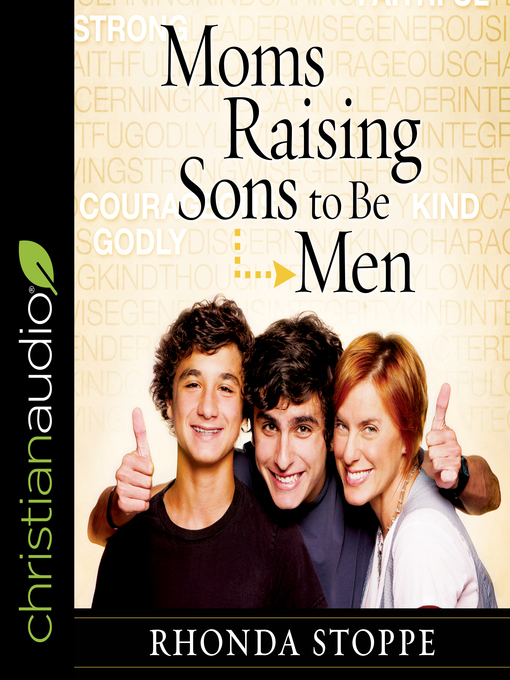 Title details for Moms Raising Sons to Be Men by Rhonda Stoppe - Available